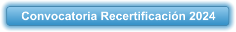 Convocatoria Recertificación 2024